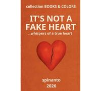 IT'S NOT A FAKE HEART ...whispers of a true heart