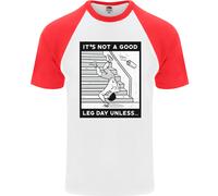 It's Not a Good Gamba Giorno Divertente Palestra Bodybuilding Uomo S/S T-Shirt