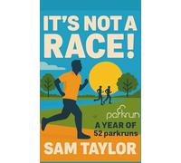 It's not a race!: A year of 52 parkruns