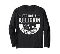 It's Not a Religion It's a Relationship Maglia a Manica