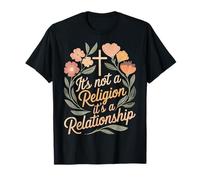 It's Not A Religion It's A Relationship Maglietta