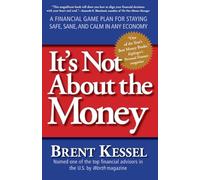 Brent Kessel It's Not About the Money (Tascabile)