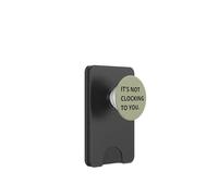 IT'S NOT CLOCKING TO YOU. PopSockets PopWallet per MagSafe