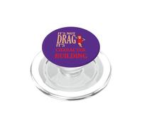 It's Not Drag Its Character Building IDD Pride Citazione PopSockets PopGrip per MagSafe