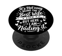 It's Not Easy Being The Best Wife Ever But Here I Am Moglie PopSockets PopGrip Adesivo