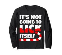 It's Not Going To Lick Itself for a Naughty Christmas Maglia a Manica