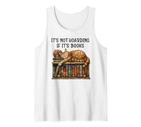 It's Not Hoarding If It's Books & Cats Reading Book Cat Book Canotta