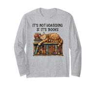 It's Not Hoarding If It's Books & Cats Reading Book Cat Book Maglia a Manica