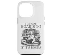 It's Not Hoarding If It's Books Custodia per iPhone 13 Pro