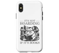 It's Not Hoarding If It's Books Custodia per iPhone X/XS