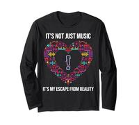 It's Not Just Music It's My Escape from Reality Maglia a Manica