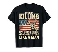 It's Not Killing It's Going To The Grocery Store Like A Man Maglietta