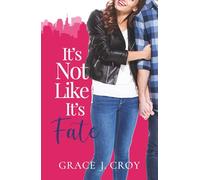 It's Not Like It's Fate: A Sweet Brother's Best Friend Romance