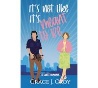 It's Not Like It's Meant To Be