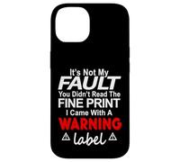 Its Not My Fault Funny Sarcastic Saying Humor Men Women Custodia per iPhone 14
