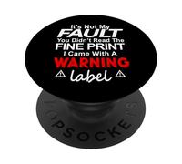 Its Not My Fault Funny Sarcastic Saying Humor Men Women PopSockets PopGrip Adesivo