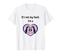 It's Not My Fault I'm a Gemini - Grafica Divertente Gemelli Maglietta