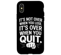 It's Not Over When You Lose Persevera Detto Motivazionale Custodia per iPhone X/XS