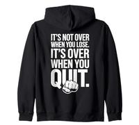 It's Not Over When You Lose Persevera Detto Motivazionale Felpa con Cappuccio