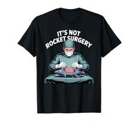 It's Not Rocket Surgery Funny Scientist Malaphor Meme Maglietta