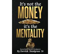 It's Not the Money It's the Mentality