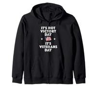 It's Not Victory Day It's Veterans Day Victory Day Renamed Felpa con Cappuccio