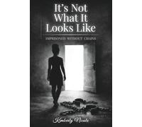 It's Not What It Looks Like: Imprisoned Without Chains