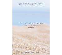 It's Not You. It's Your Nervous System: Rethinking Mental Health Through the Body’s Lens