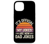 It's Official My Jokes Are Now Dad Jokes Padre - Custodia per iPhone 13
