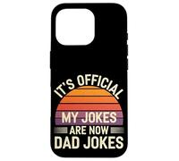 It's Official My Jokes Are Now Dad Jokes Padre - Custodia per iPhone 16 Pro
