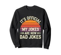 It's Official My Jokes Are Now Dad Jokes Padre - Felpa