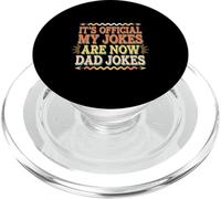 It's Official My Jokes Are Now Dad Jokes Padre - PopSockets PopGrip per MagSafe