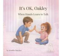 It's OK, Oakley: When hands learn to talk
