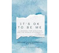 It's Ok to Be Me: A Trendsetting Journal for Girls Who Do Life Differently