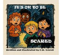 It's OK to be Scared