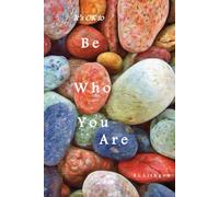 It's Ok to Be Who You Are
