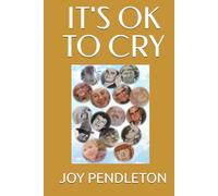 IT'S OK TO CRY
