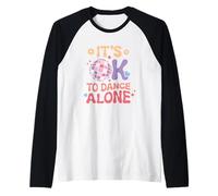 It's Ok to Dance Alone Retro Pastel Disco Maglia con Maniche Raglan