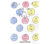 IT'S OK TO FEEL!