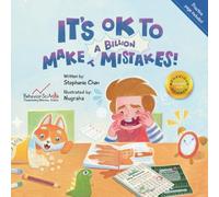 It's OK to Make a Billion Mistakes!: A Children’s Book About How to Respond to Mistakes
