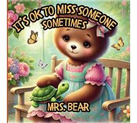 It's OK to Miss Someone Sometimes: With Coloring and Journal Pages