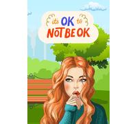 IT'S OK TO NOT BE OK: EMBRACE YOUR JOURNEY; FINDING STRENGTH IN VULNERABILITY. LINED PAPER NOTEBOOK. 120 PAGES, 6X9.