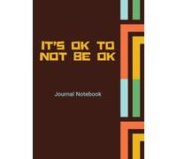 It's Ok To Not Be Ok: Journal