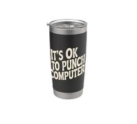It's Ok To Punch Computers La rabbia del programmatore - Bicchiere termico in acciaio inox doppia parete