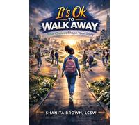 It's OK To Walk Away: Decision-Making Skills for Teens: How to Avoid Drama, Handle Conflict, Build Confidence, and Make Smart Life Choices