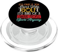 It's Okay If You Don't Like Golf Its Kind Of A Smart People PopSockets PopGrip per MagSafe