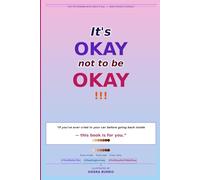 It's OKAY not to be OKAY!!!