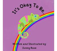 It's Okay To Be...
