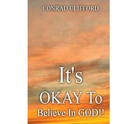 It's Okay To Believe In God
