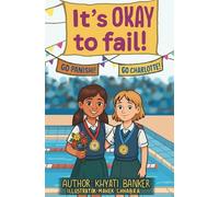 It's OKAY to Fail!: PanishiManishiStories Series, PM collection: A Motivational Chapter Book That Teaches Children to Embrace Failure: 2